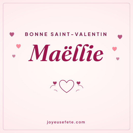 Image carrée « Bonne Saint-Valentin Maëllie » pour WhatsApp