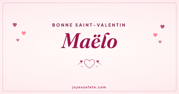 Image « Bonne Saint-Valentin Maëlo » au format large