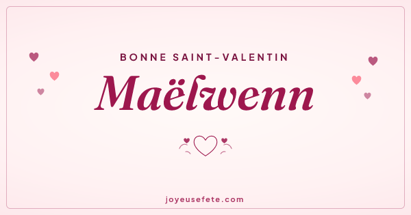 Image « Bonne Saint-Valentin Maëlwenn » au format large