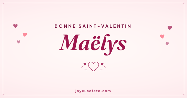 Image « Bonne Saint-Valentin Maëlys » au format large