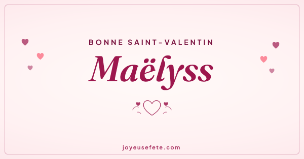 Image « Bonne Saint-Valentin Maëlyss » au format large