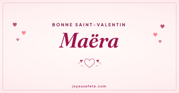 Image « Bonne Saint-Valentin Maëra » au format large