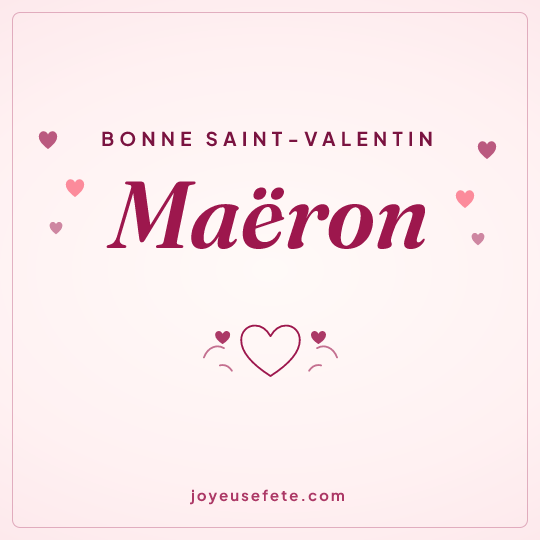 Image carrée « Bonne Saint-Valentin Maëron » pour WhatsApp