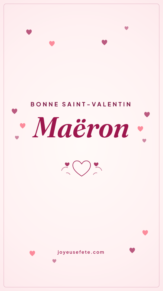 Image « Bonne Saint-Valentin Maëron » au format story