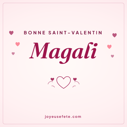 Image carrée « Bonne Saint-Valentin Magali » pour WhatsApp