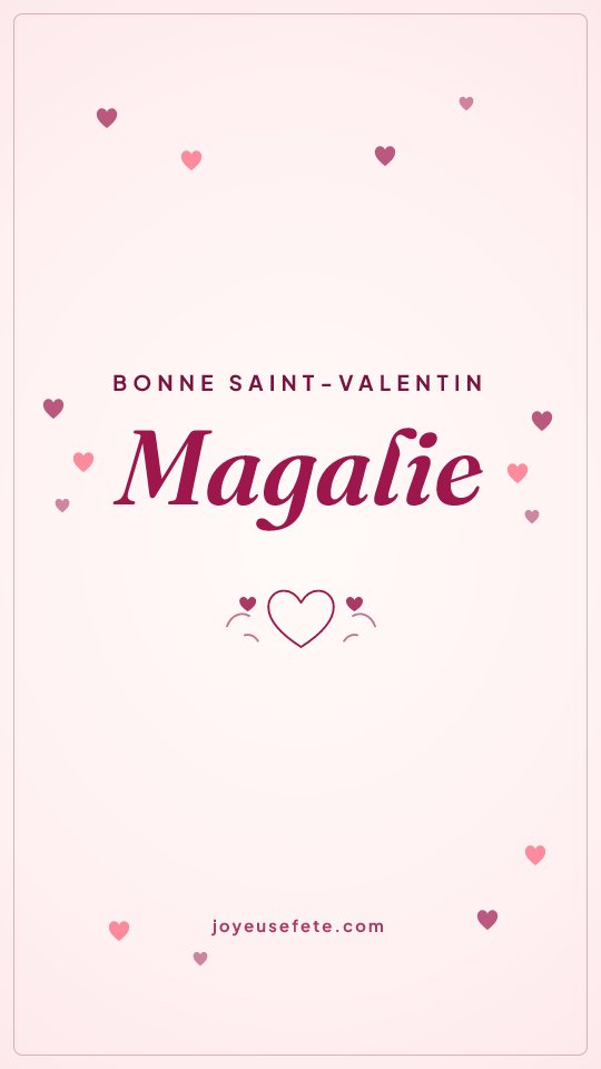 Image « Bonne Saint-Valentin Magalie » au format story