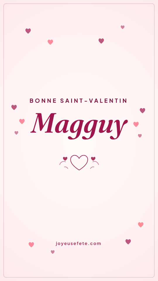 Image « Bonne Saint-Valentin Magguy » au format story