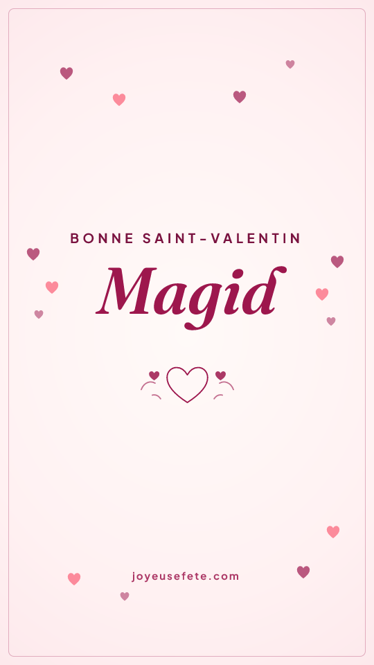 Image « Bonne Saint-Valentin Magid » au format story