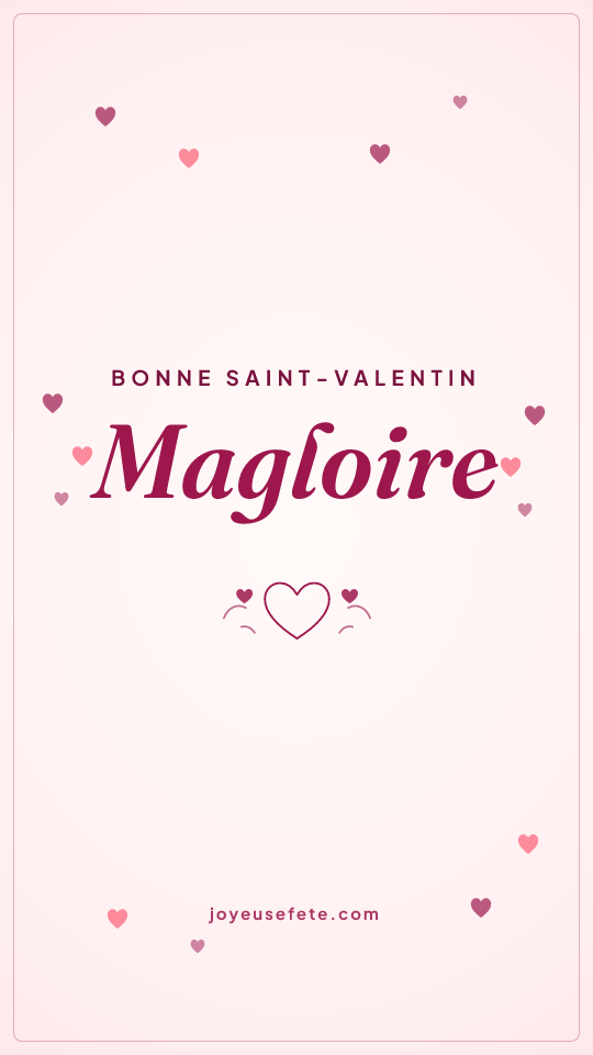 Image « Bonne Saint-Valentin Magloire » au format story