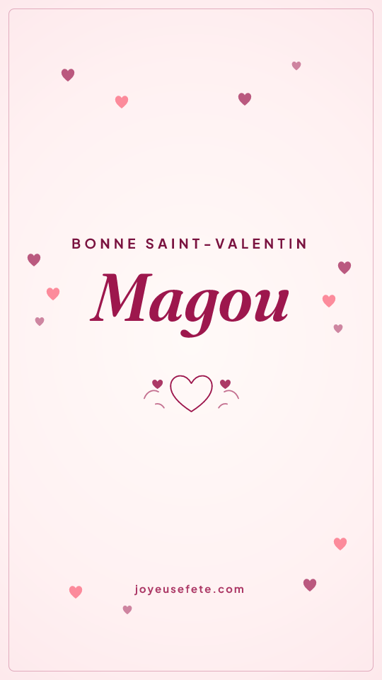 Image « Bonne Saint-Valentin Magou » au format story