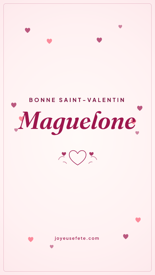 Image « Bonne Saint-Valentin Maguelone » au format story