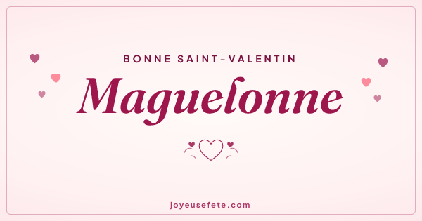 Image « Bonne Saint-Valentin Maguelonne » au format large