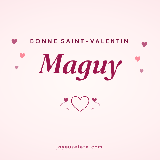 Image carrée « Bonne Saint-Valentin Maguy » pour WhatsApp