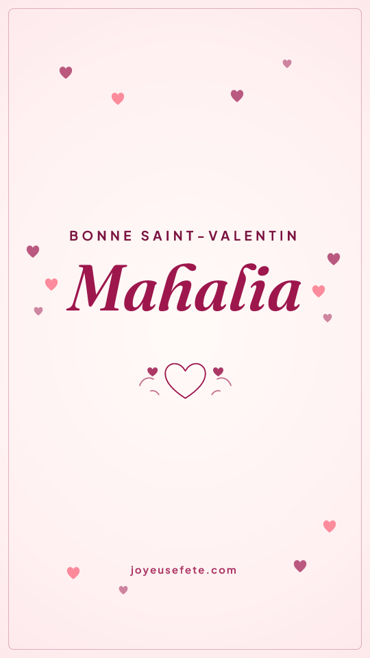 Image « Bonne Saint-Valentin Mahalia » au format story