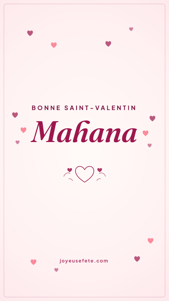 Image « Bonne Saint-Valentin Mahana » au format story