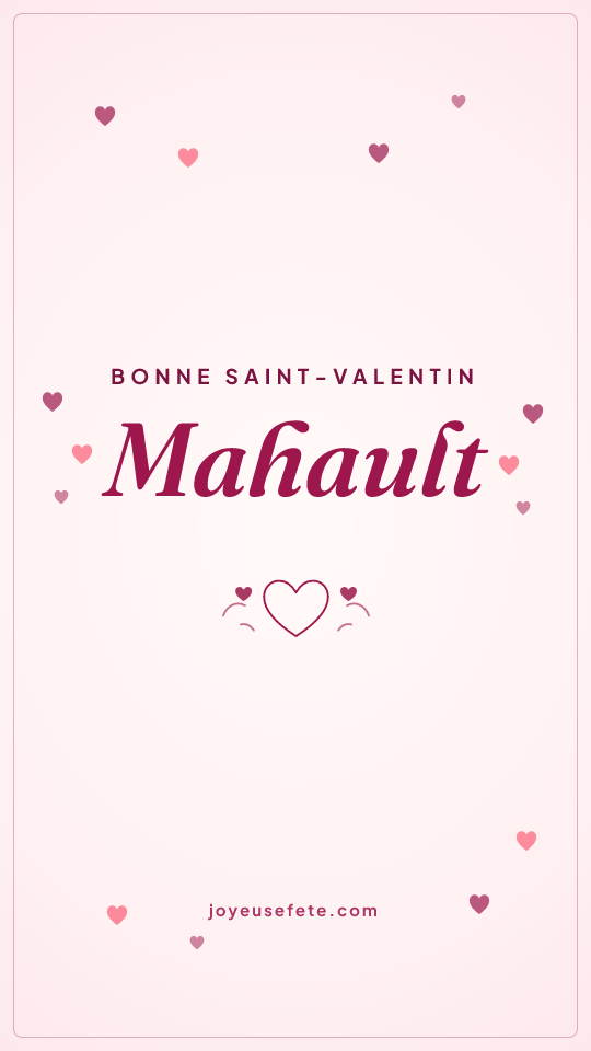 Image « Bonne Saint-Valentin Mahault » au format story