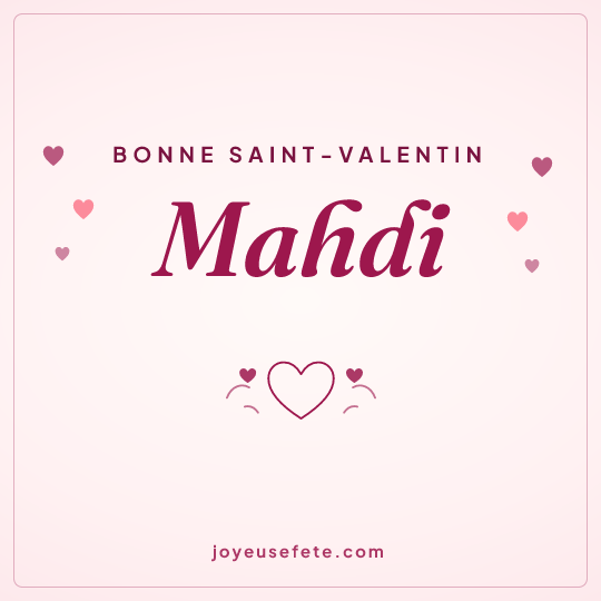Image carrée « Bonne Saint-Valentin Mahdi » pour WhatsApp