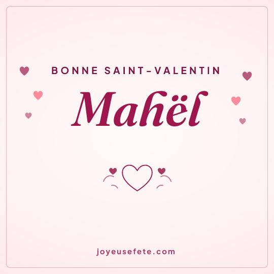 Image carrée « Bonne Saint-Valentin Mahël » pour WhatsApp
