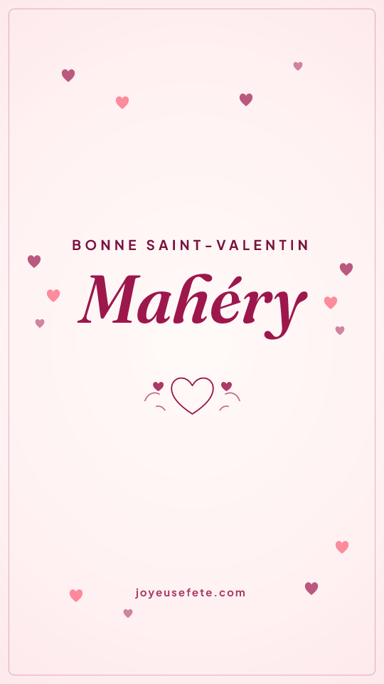 Image « Bonne Saint-Valentin Mahéry » au format story