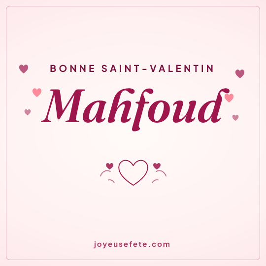 Image carrée « Bonne Saint-Valentin Mahfoud » pour WhatsApp