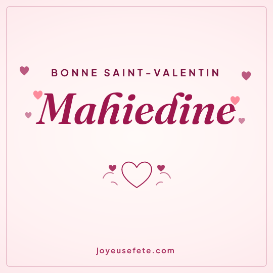 Image carrée « Bonne Saint-Valentin Mahiedine » pour WhatsApp