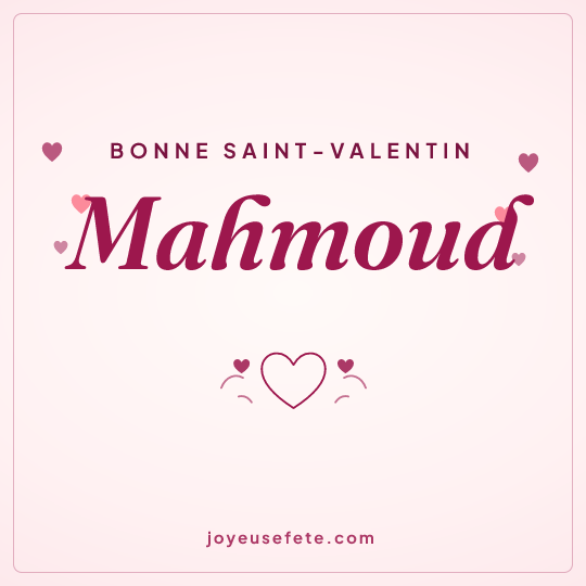 Image carrée « Bonne Saint-Valentin Mahmoud » pour WhatsApp