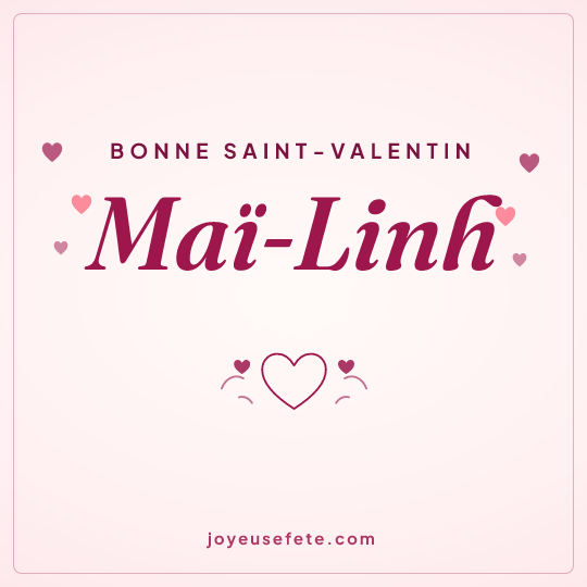 Image carrée « Bonne Saint-Valentin Maï-Linh » pour WhatsApp