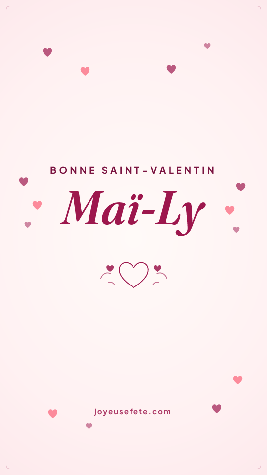 Image « Bonne Saint-Valentin Maï-Ly » au format story
