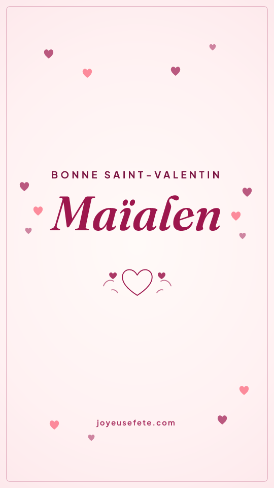 Image « Bonne Saint-Valentin Maïalen » au format story