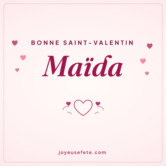 Image carrée « Bonne Saint-Valentin Maïda » pour WhatsApp