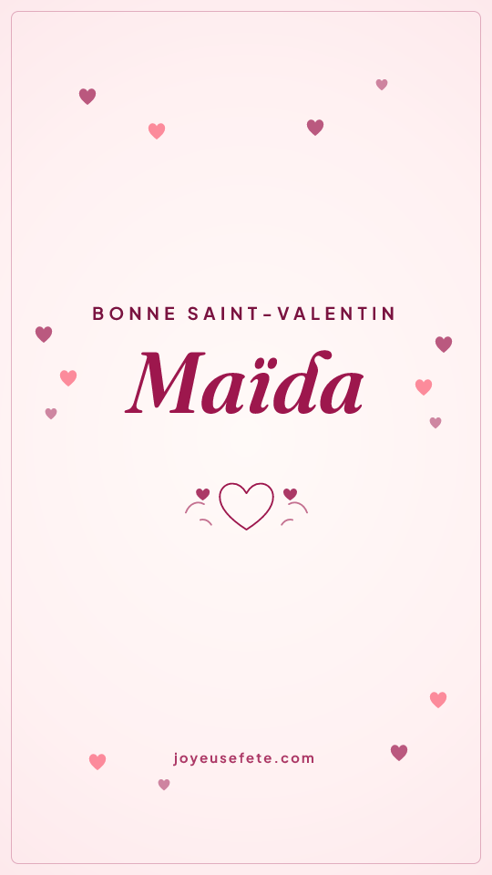Image « Bonne Saint-Valentin Maïda » au format story