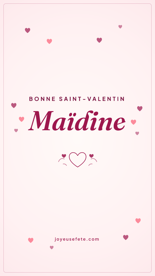 Image « Bonne Saint-Valentin Maïdine » au format story