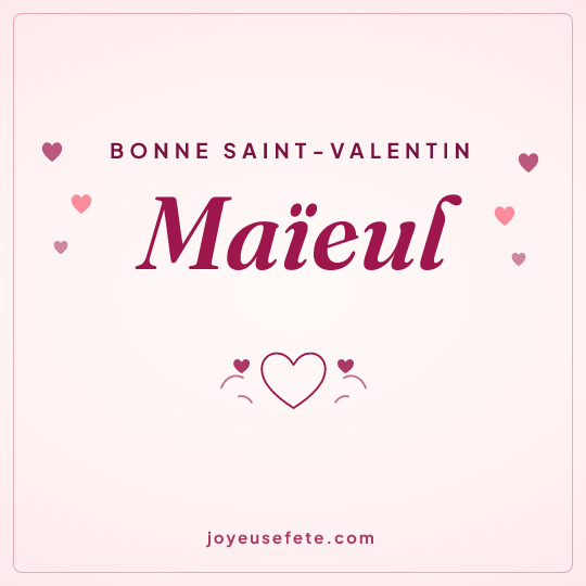 Image carrée « Bonne Saint-Valentin Maïeul » pour WhatsApp