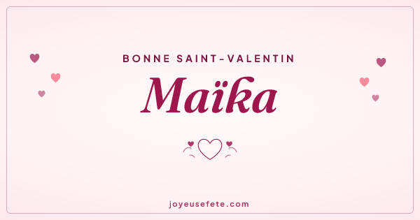 Image « Bonne Saint-Valentin Maïka » au format large