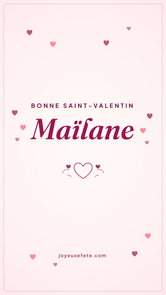 Image « Bonne Saint-Valentin Maïlane » au format story