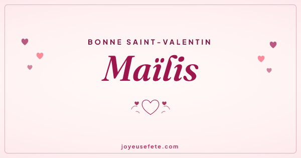 Image « Bonne Saint-Valentin Maïlis » au format large