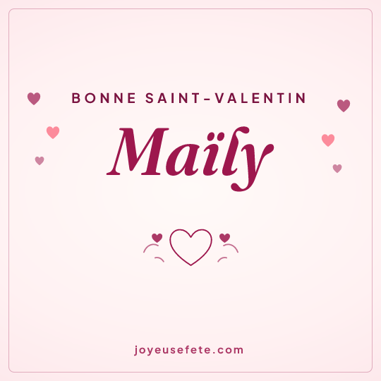 Image carrée « Bonne Saint-Valentin Maïly » pour WhatsApp