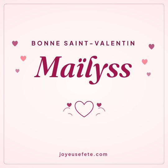 Image carrée « Bonne Saint-Valentin Maïlyss » pour WhatsApp