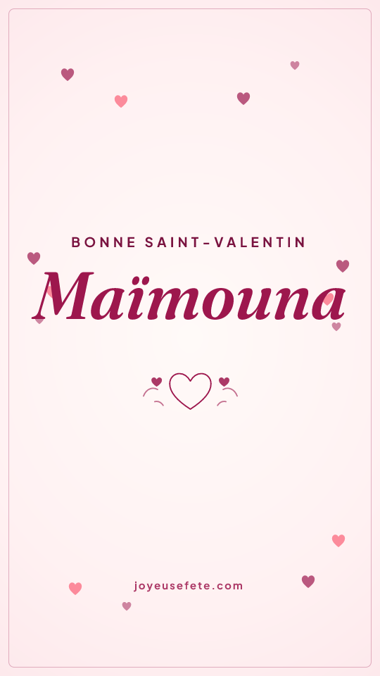 Image « Bonne Saint-Valentin Maïmouna » au format story