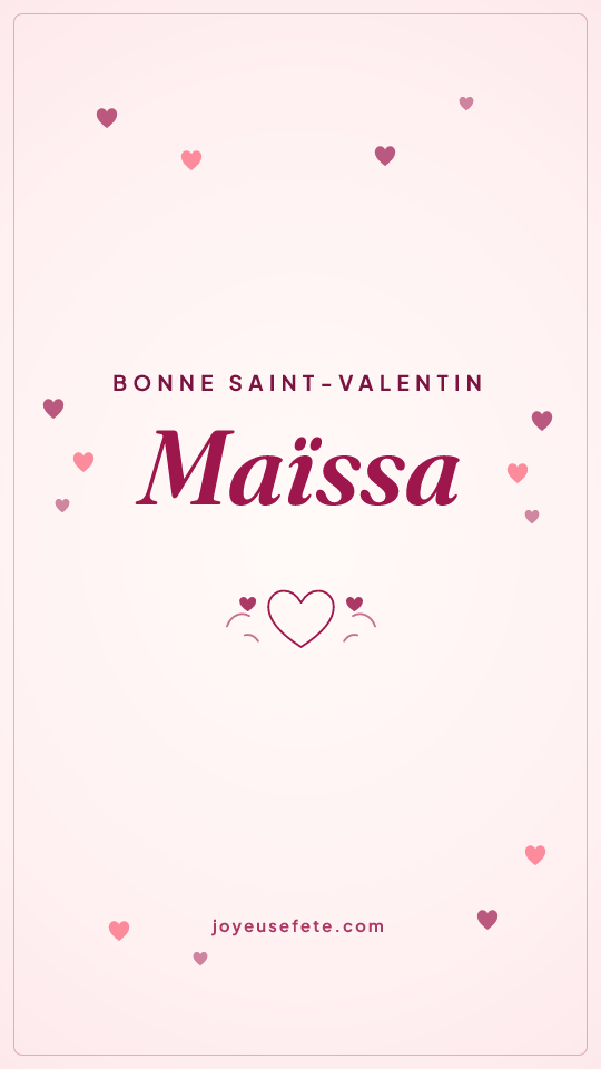 Image « Bonne Saint-Valentin Maïssa » au format story