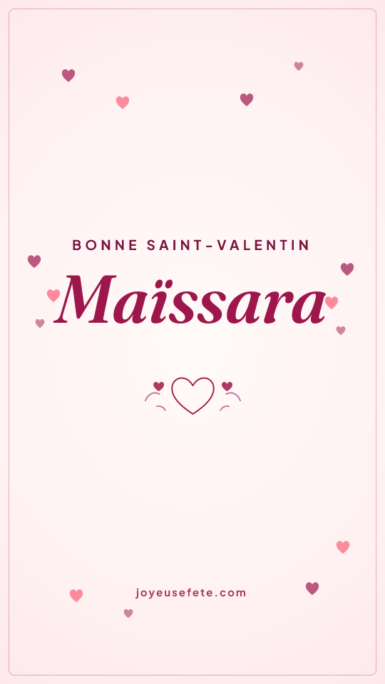 Image « Bonne Saint-Valentin Maïssara » au format story