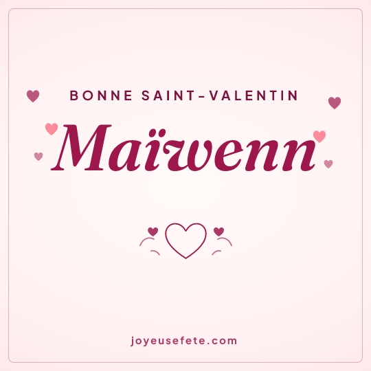 Image carrée « Bonne Saint-Valentin Maïwenn » pour WhatsApp