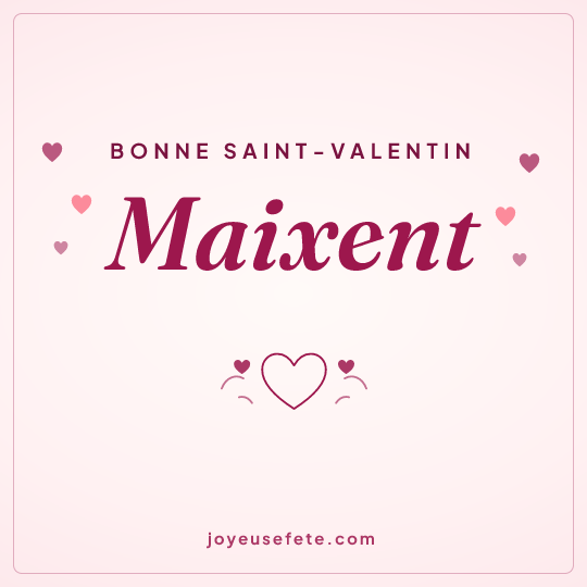 Image carrée « Bonne Saint-Valentin Maixent » pour WhatsApp