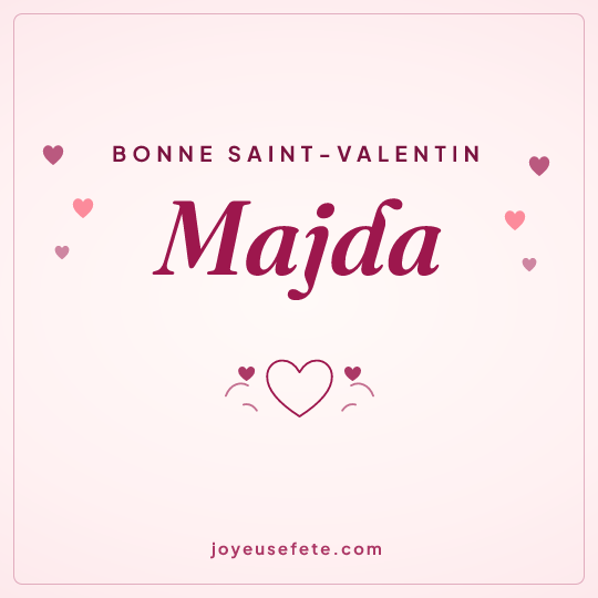Image carrée « Bonne Saint-Valentin Majda » pour WhatsApp