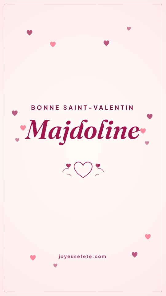 Image « Bonne Saint-Valentin Majdoline » au format story