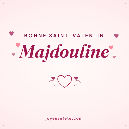 Image carrée « Bonne Saint-Valentin Majdouline » pour WhatsApp