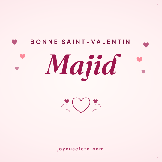 Image carrée « Bonne Saint-Valentin Majid » pour WhatsApp