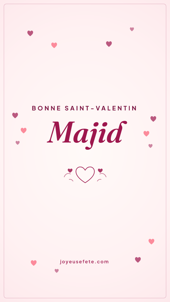 Image « Bonne Saint-Valentin Majid » au format story