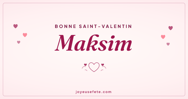 Image « Bonne Saint-Valentin Maksim » au format large