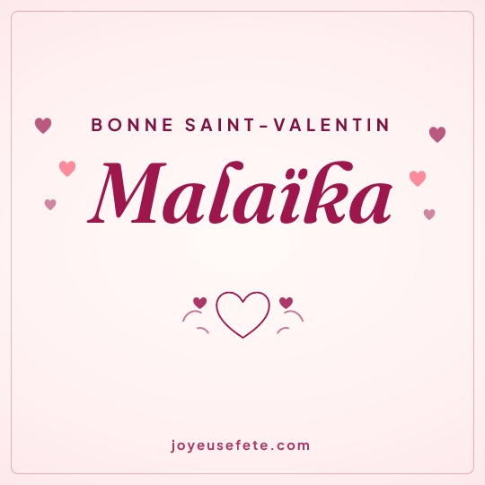 Image carrée « Bonne Saint-Valentin Malaïka » pour WhatsApp